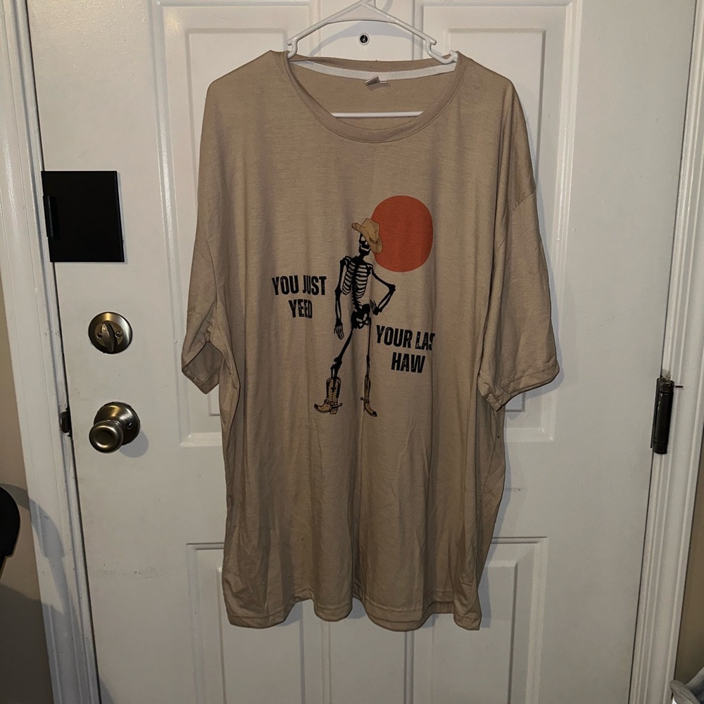 You Just Yee’d Your Last Haw Tee
